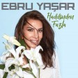 ebru yasar - Havadan Sudan