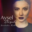 Aysel Elizade - Yandırdın Kalbimi
